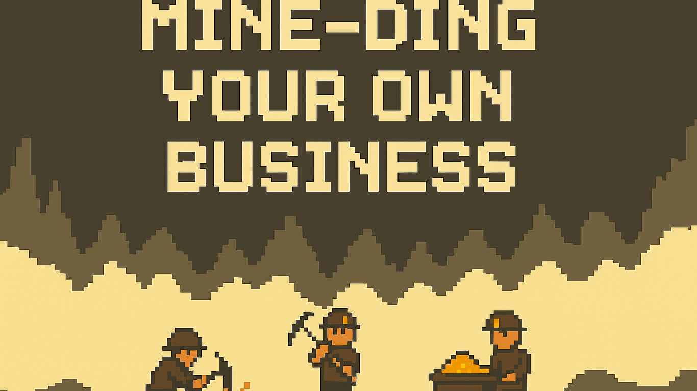 mine ding youe own business Online